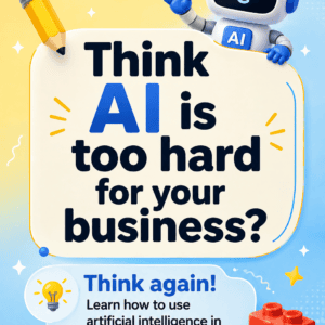 How to Use Artificial Intelligence in Business: A Simple Guide for Everyone